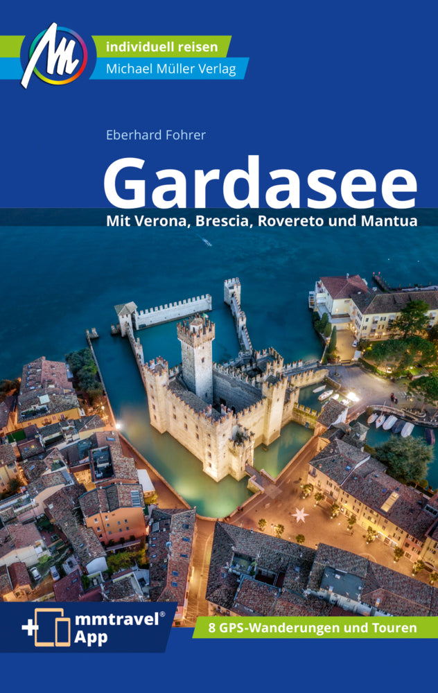 Gardasee Reiseführer Michael Müller Verlag (Eberhard Fohrer)
