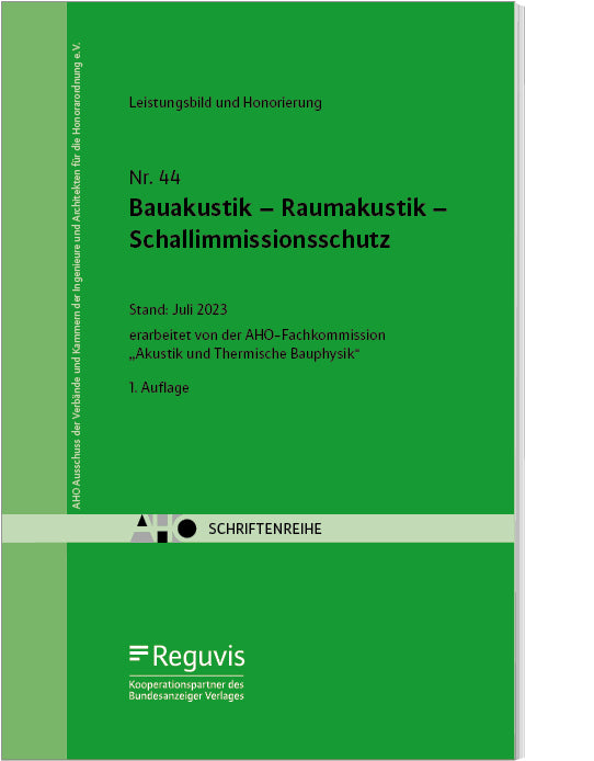 Bauakustik - Raumakustik - Schallimmissionsschutz (Aho Ausschuss Der Verbände Und Kammern Der Ingenieure Und Architekten Für Die Honorarordnung E.V.)