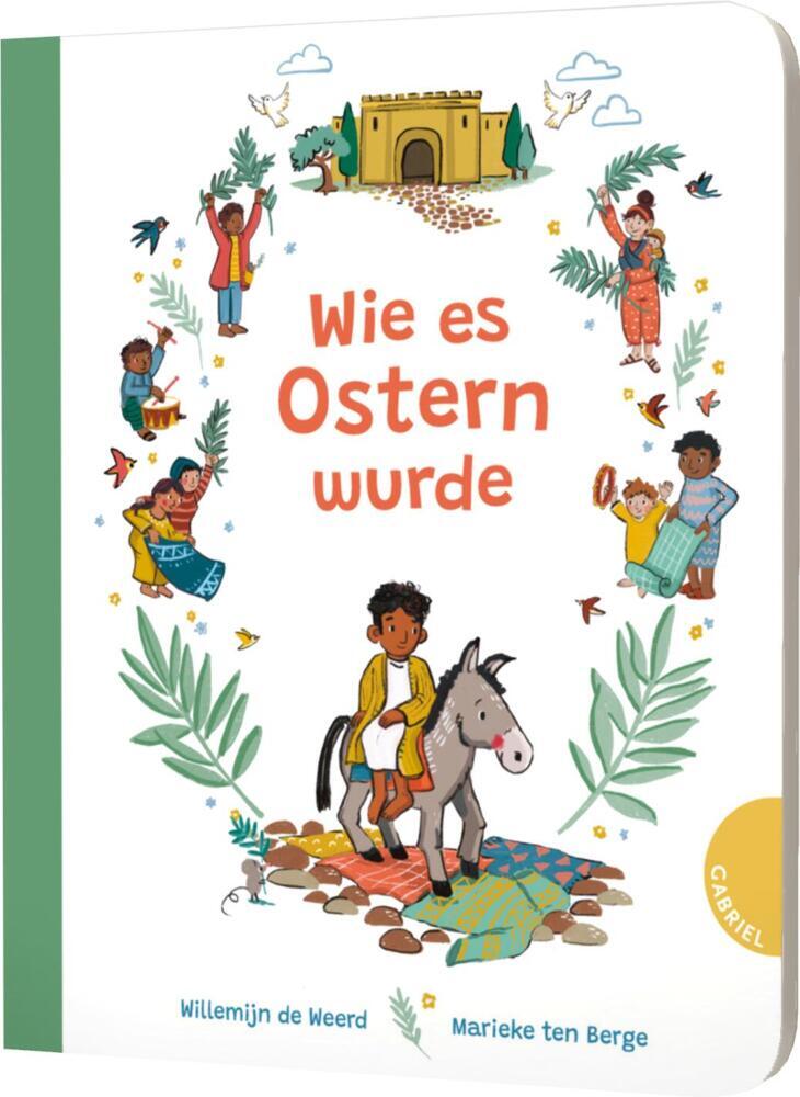 Wie es Ostern wurde (Willemijn De Weerd)
