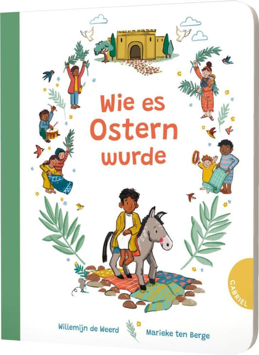 Wie es Ostern wurde (Willemijn De Weerd)
