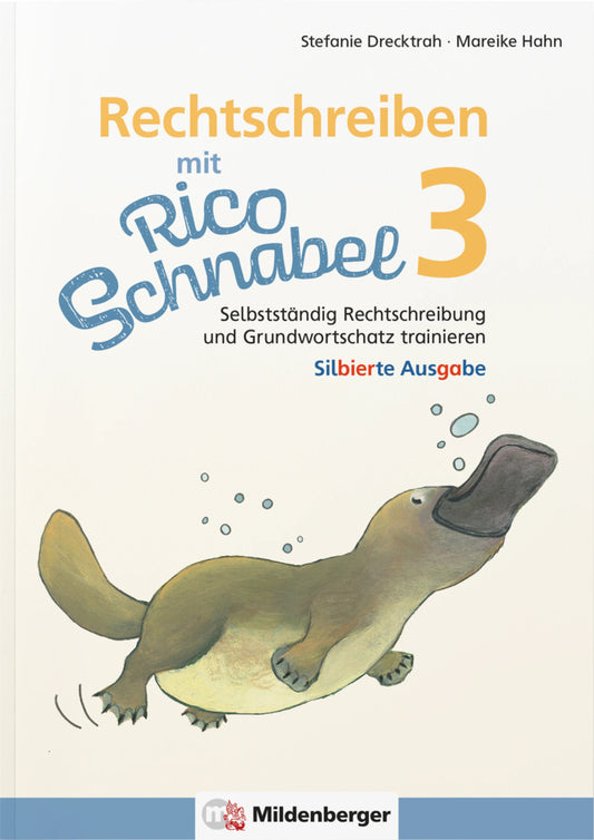 Rechtschreiben mit Rico Schnabel, Klasse 3 (Stefanie Drecktrah)