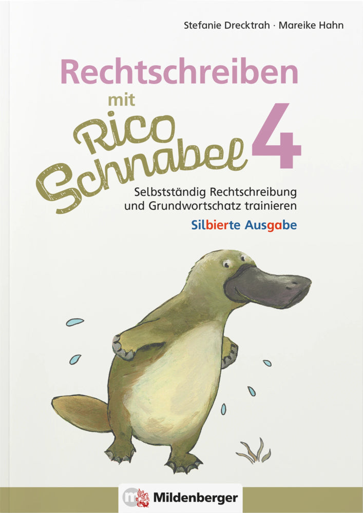 Rechtschreiben mit Rico Schnabel, Klasse 4 - silbierte Ausgabe (Stefanie Drecktrah)
