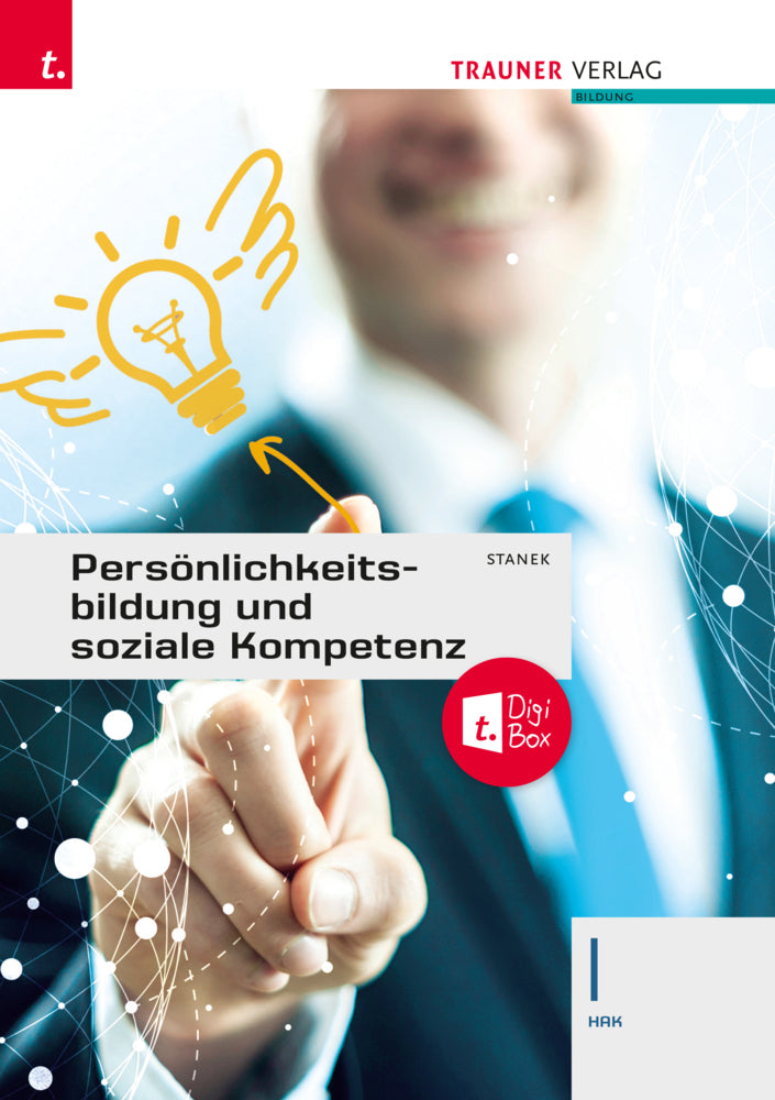 Persönlichkeitsbildung und soziale Kompetenz I HAK + TRAUNER-DigiBox (Wolfgang Stanek)