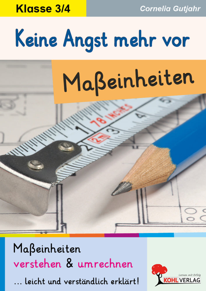 Keine Angst mehr vor Maßeinheiten (Cornelia Gutjahr)
