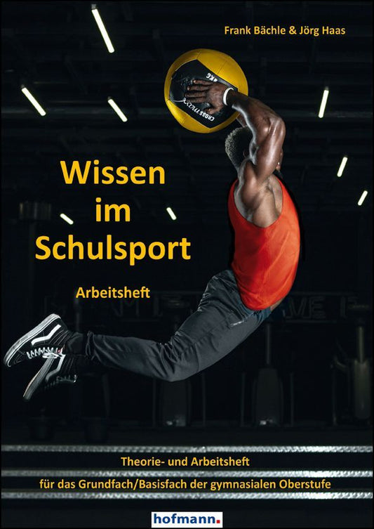 Wissen im Schulsport - Arbeitsheft (Frank Bächle)