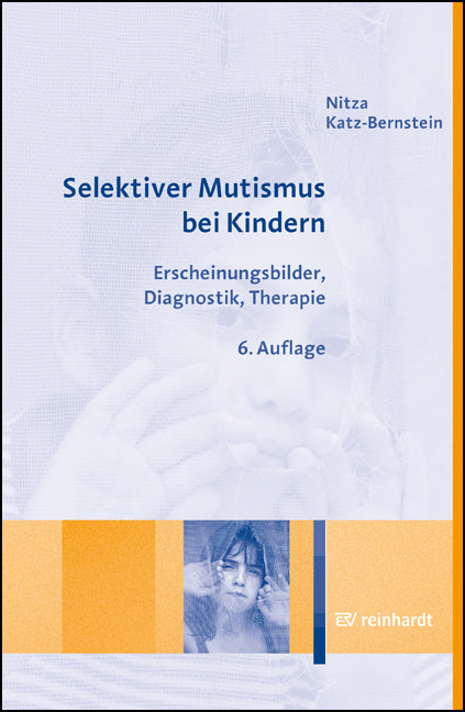 Selektiver Mutismus bei Kindern (Nitza Katz-Bernstein)