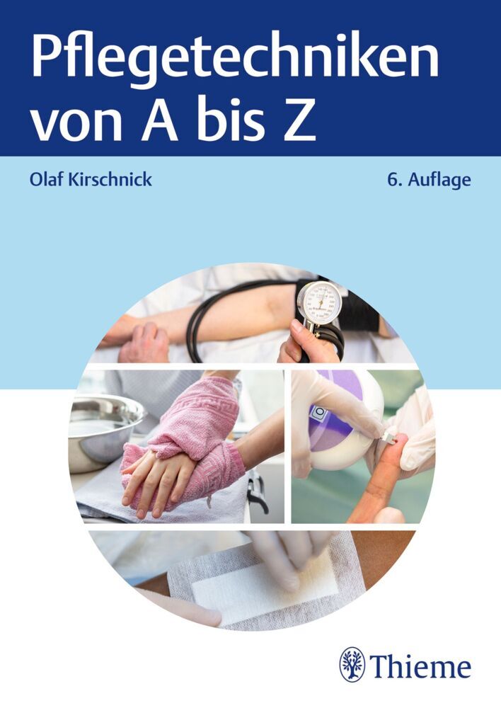 Pflegetechniken von A bis Z (Olaf Kirschnick)
