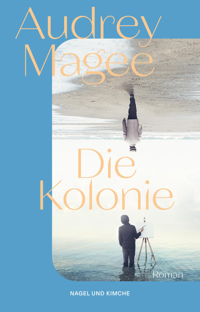 Die Kolonie (Audrey Magee)