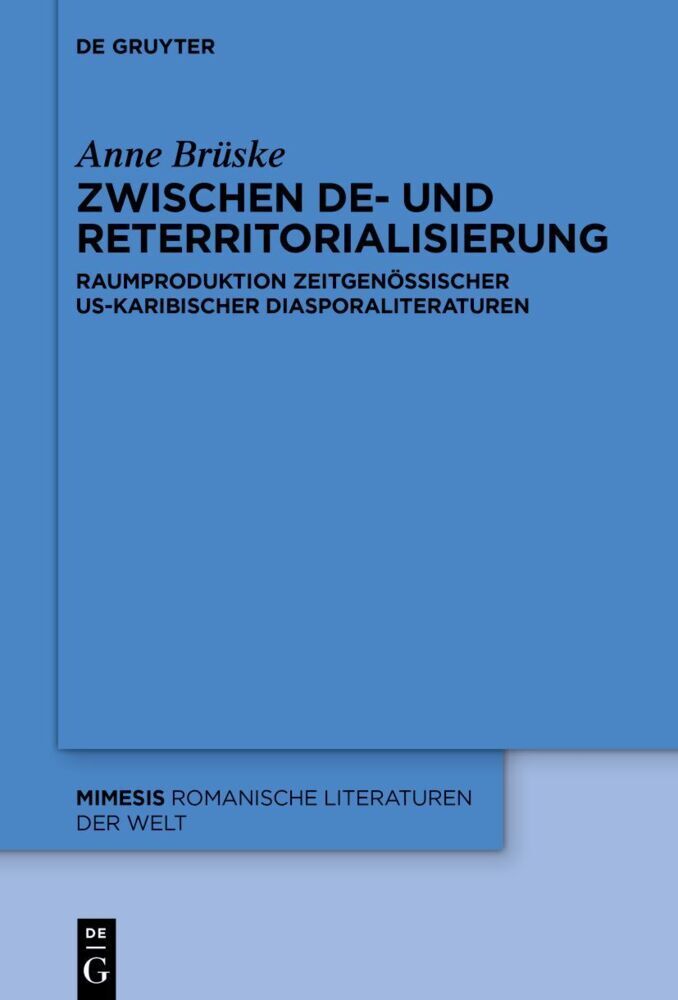 Zwischen De- und Reterritorialisierung (Anne Brüske)