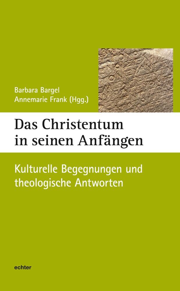 Das Christentum in seinen Anfängen (Barbara Bargel)