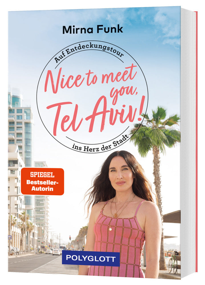 Nice to meet you, Tel Aviv! (Mirna Funk)