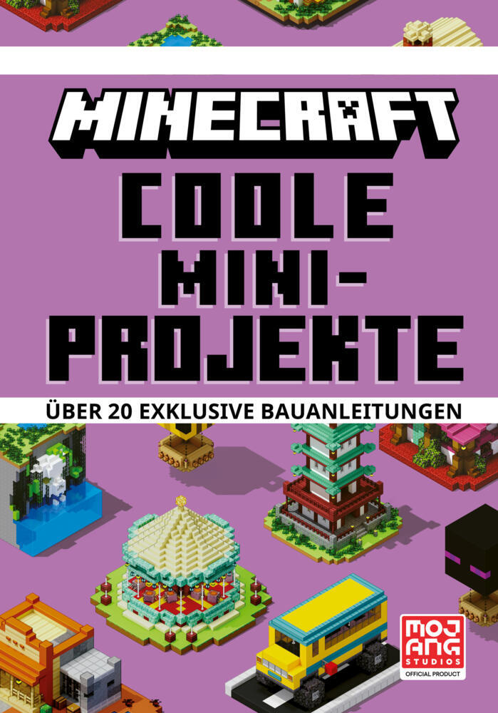 Minecraft Coole Mini-Projekte. Über 20 exklusive Bauanleitungen (Thomas Mcbrien)