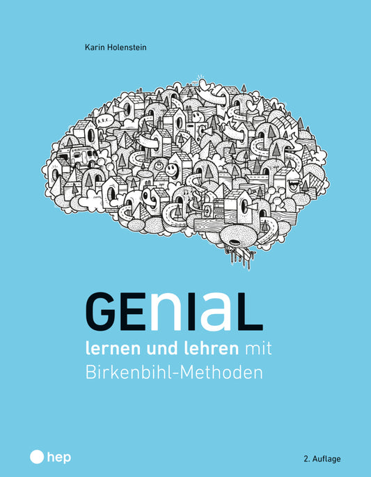 Genial lernen und lehren (Karin Holenstein)