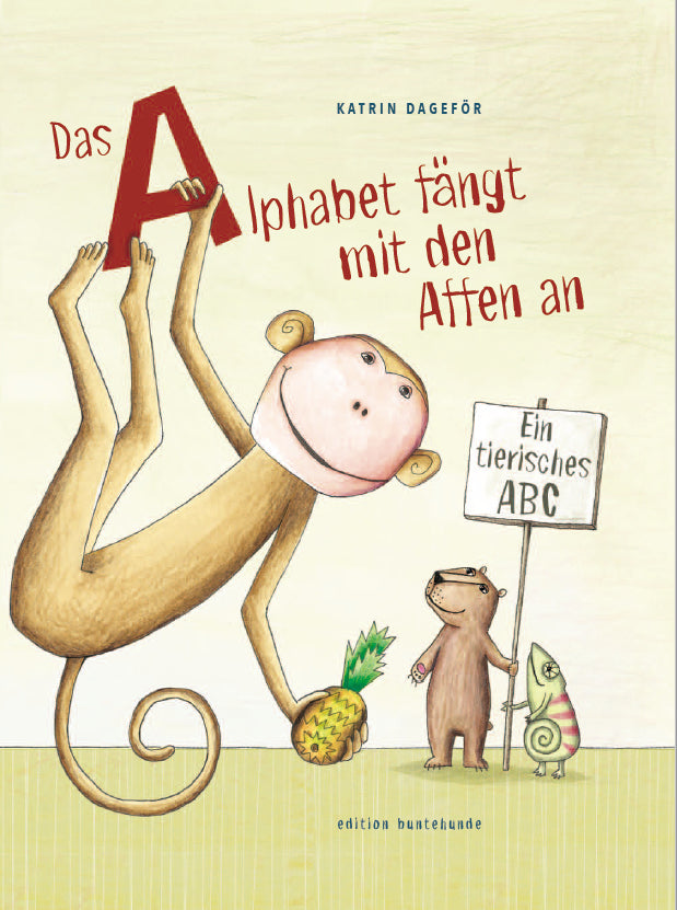 Das Alphabet fängt mit den Affen an (Katrin Dageför)