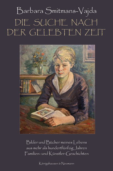 Die Suche nach der gelebten Zeit (Barbara Smitmans-Vajda)