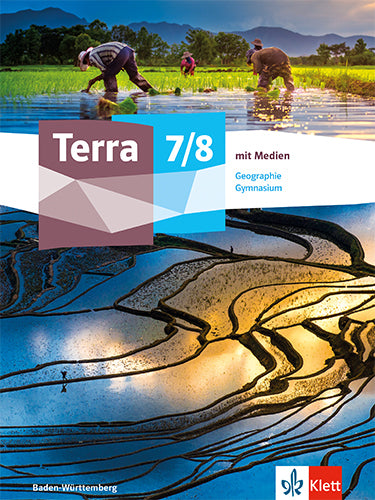 Terra Geographie 7/8. Ausgabe Baden-Württemberg Gymnasium, m. 1 Beilage