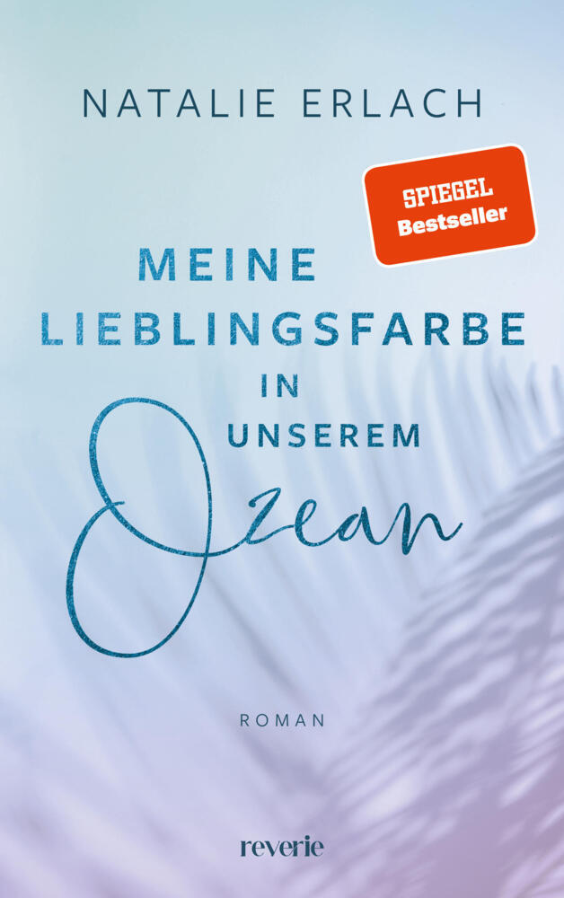Meine Lieblingsfarbe in unserem Ozean (Natalie Erlach)