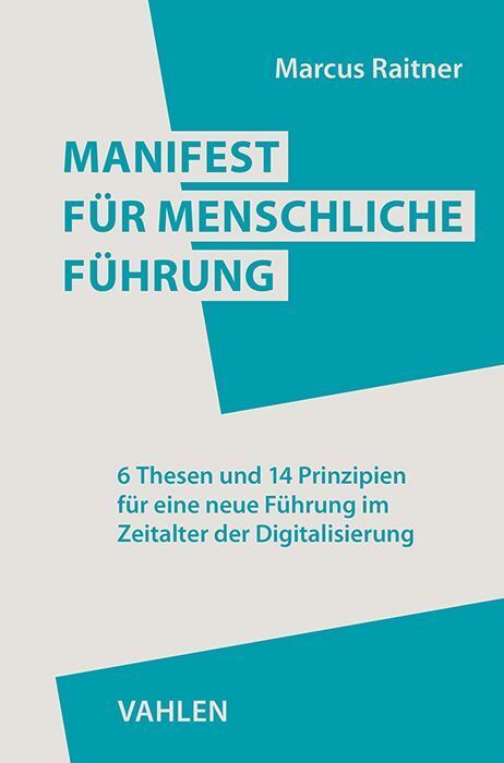 Manifest für menschliche Führung (Marcus Raitner)