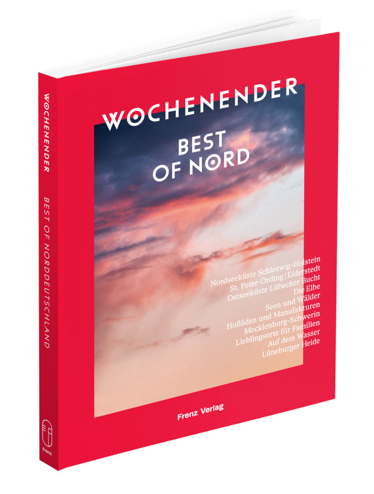 Wochenender: Best of Nord (Elisabeth Frenz)