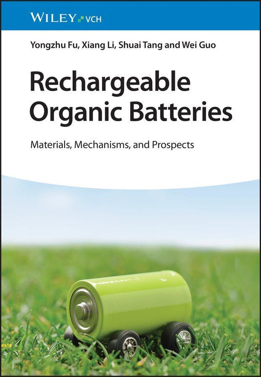 Rechargeable Organic Batteries (Yongzhu Fu)