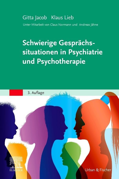Schwierige Gesprächssituationen in Psychiatrie und Psychotherapie (Gitta Jacob)