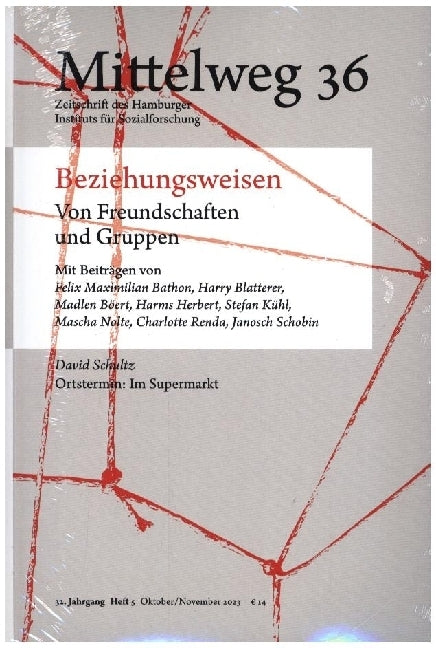 Beziehungsweisen. Von Freundschaften und Gruppen (Stefan Kühl)