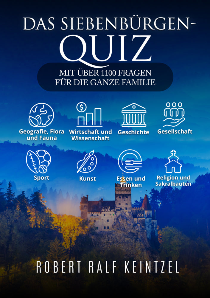 Das Siebenbürgen-Quiz (Robert Ralf Keintzel)