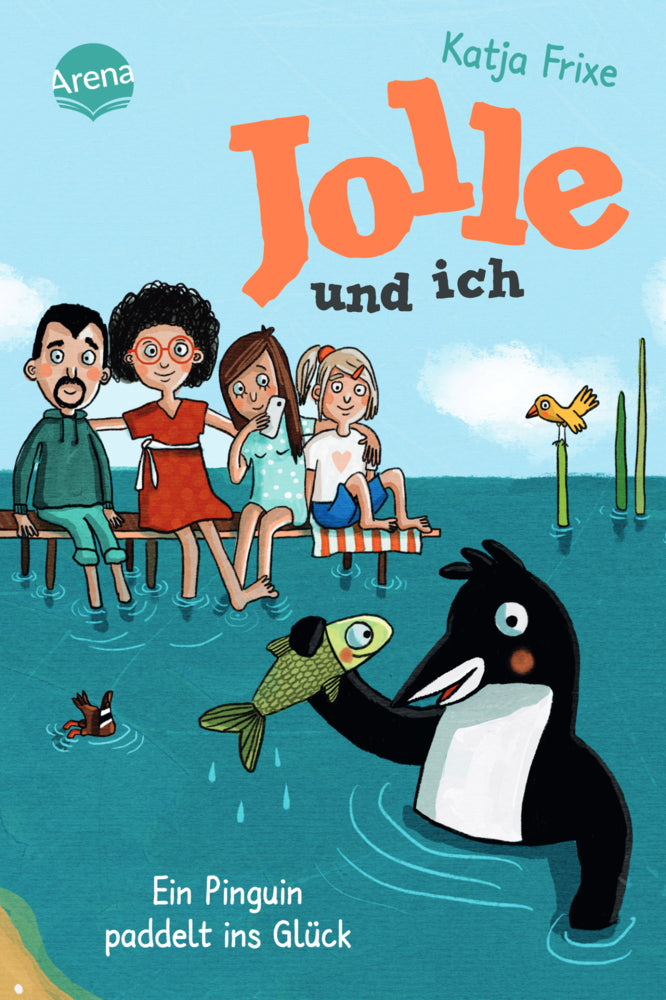 Jolle und ich (3). Ein Pinguin paddelt ins Glück (Katja Frixe)