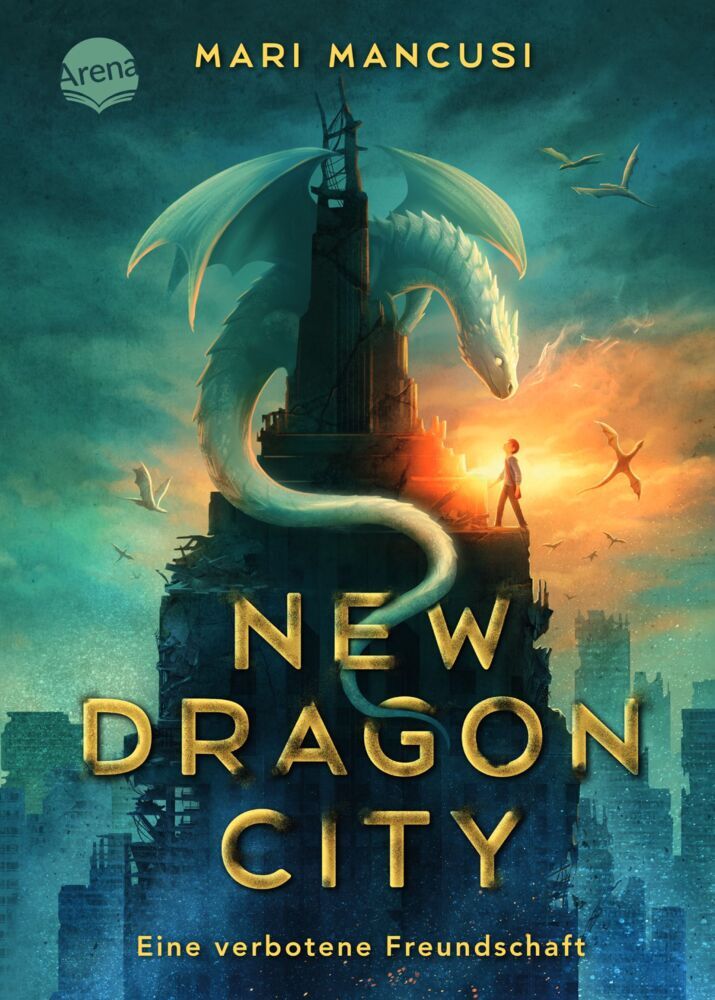 New Dragon City - Ein Junge. Ein Drache. Eine verbotene Freundschaft (Mari Mancusi)