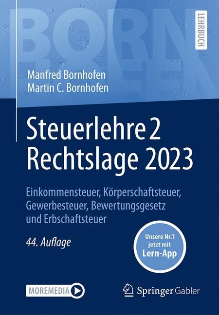 Steuerlehre 2 Rechtslage 2023, m. 1 Buch, m. 1 E-Book (Manfred Bornhofen)