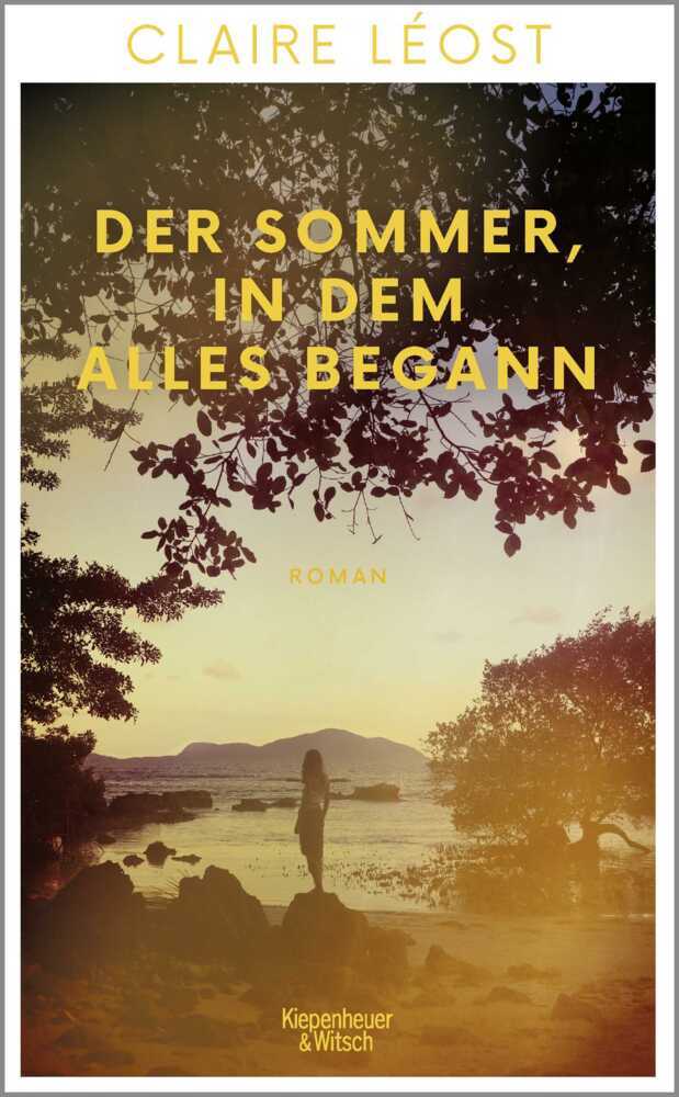 Der Sommer, in dem alles begann (Claire Léost)
