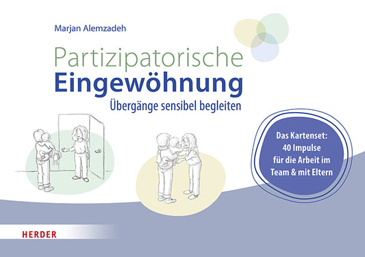Partizipatorische Eingewöhnung (Marjan Alemzadeh)