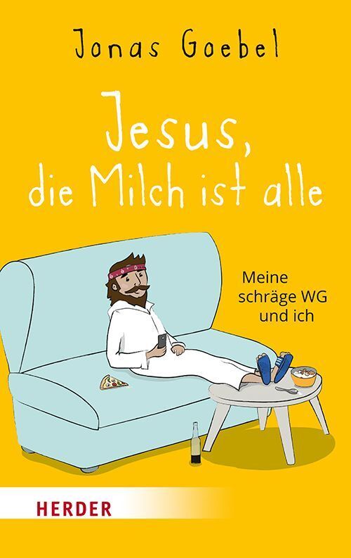 Jesus, die Milch ist alle (Jonas Goebel)