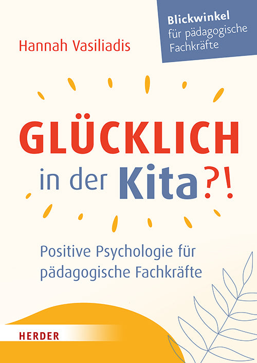 Glücklich in der Kita?! (Hannah Vasiliadis)