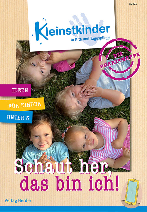 Die Praxismappe: Schaut her, das bin ich! (Eva Danner)
