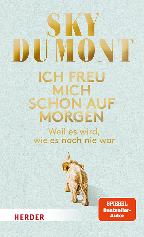 Ich freu mich schon auf morgen (Sky Du Mont)