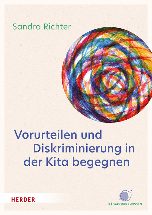 Vorurteilen und Diskriminierung in der Kita begegnen (Sandra Richter)