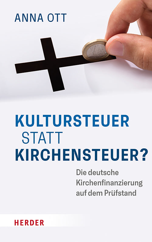 Kultursteuer statt Kirchensteuer? (Anna Ott)