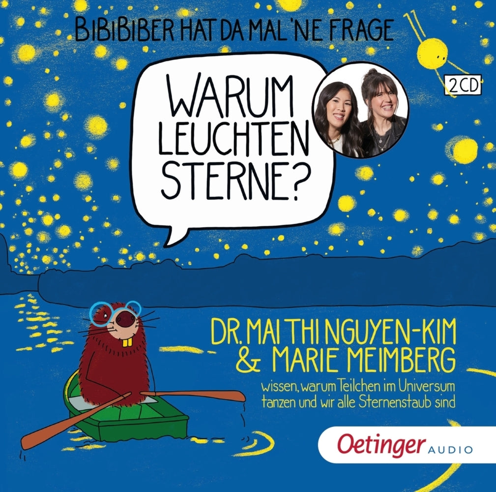 BiBiBiber hat da mal 'ne Frage. Warum leuchten Sterne?, 2 Audio-CD (Mai Thi Nguyen-Kim)