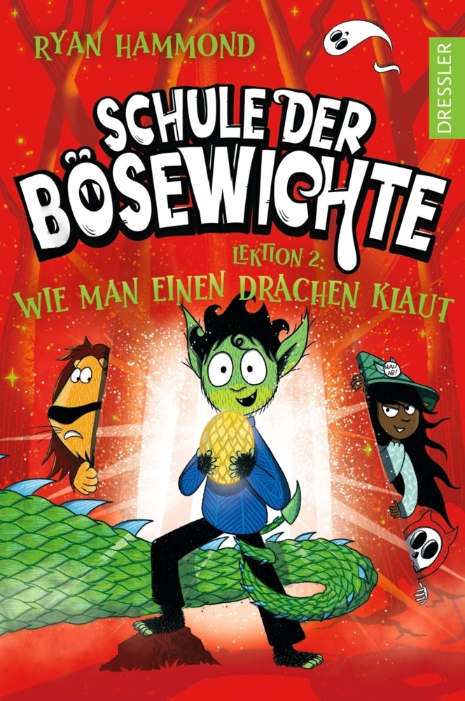 Schule der Bösewichte 2. Lektion 2: Wie man einen Drachen klaut (Ryan Hammond)
