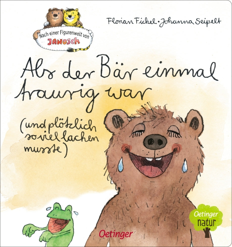 Nach einer Figurenwelt von Janosch. Als der Bär einmal traurig war (und plötzlich so viel lachen musste) (Florian Fickel)
