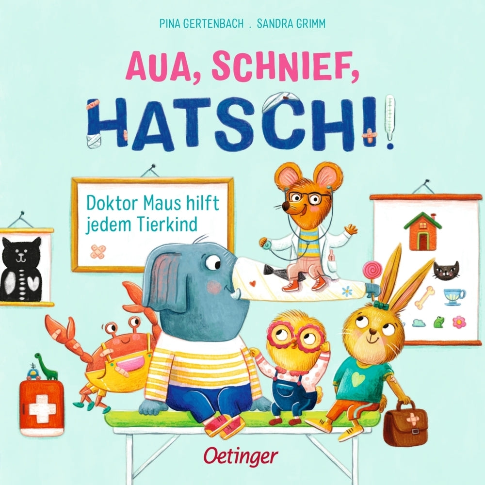 Aua, Schnief, Hatschi! (Sandra Grimm)