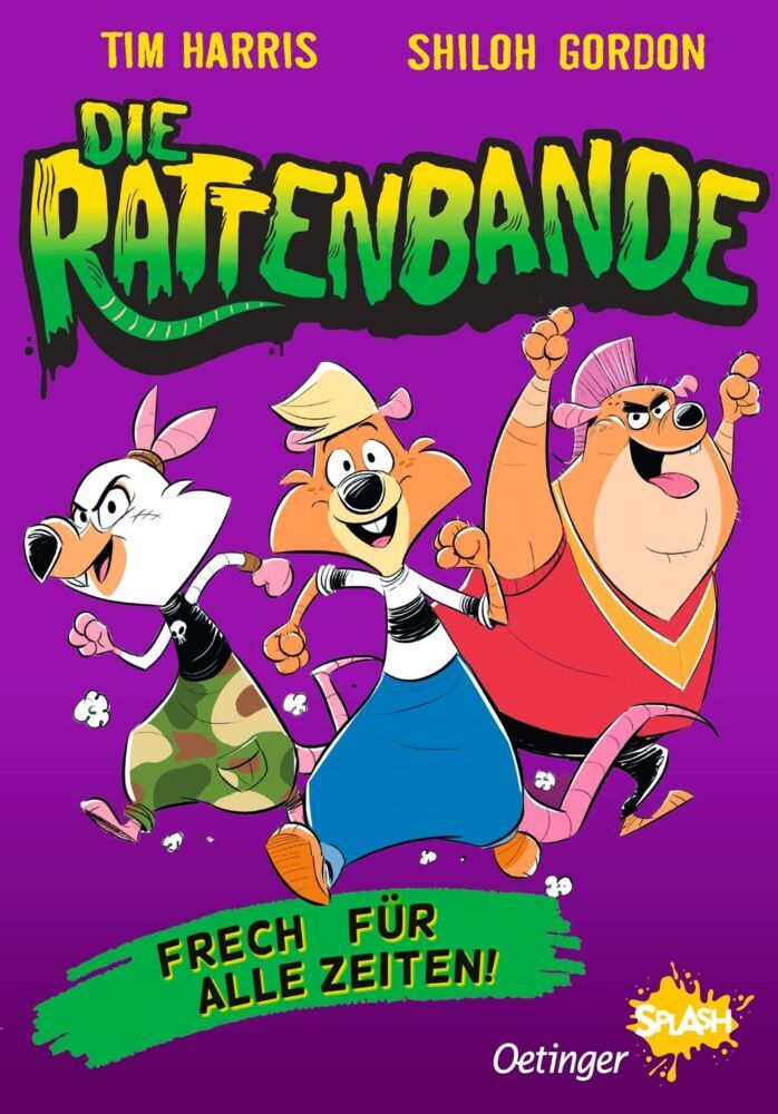 Die Rattenbande 1. Frech für alle Zeiten (Tim Harris)