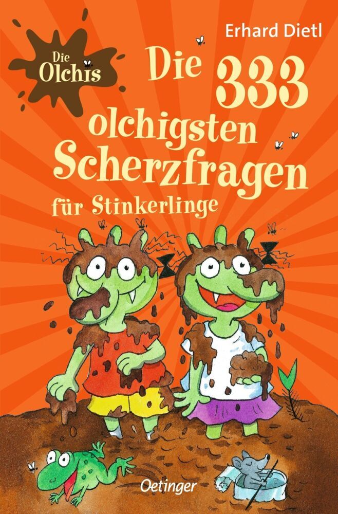 Die Olchis. Die 333 olchigsten Scherzfragen für Stinkerlinge (Erhard Dietl)