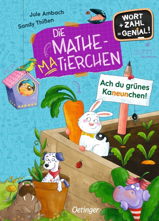 Die Mathematierchen. Ach du grünes Kaneunchen! (Jule Ambach)