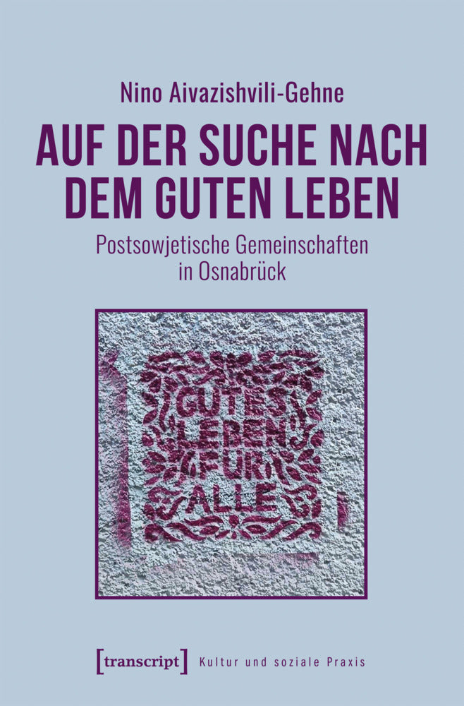 Auf der Suche nach dem guten Leben (Nino Aivazishvili-Gehne)