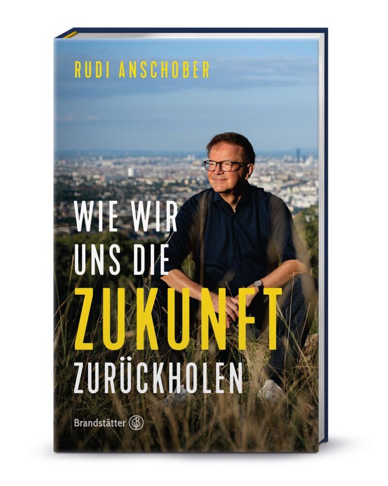 Wie wir uns die Zukunft zurückholen (Rudi Anschober)