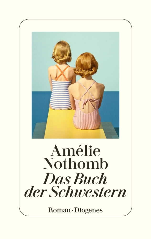 Das Buch der Schwestern (Amélie Nothomb)
