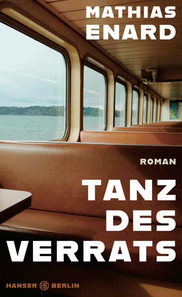 Tanz des Verrats (Mathias Enard)