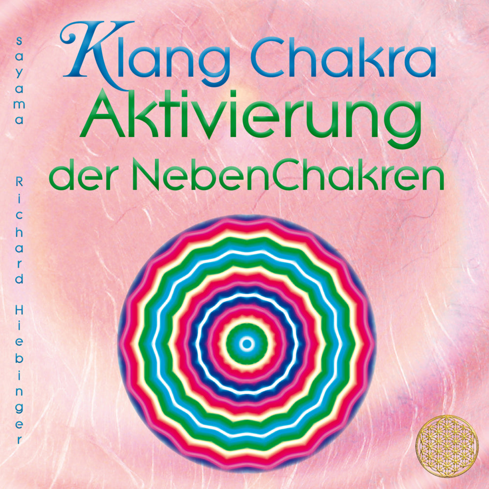 KLANG CHAKRA AKTIVIERUNG DER NEBENCHAKREN, Audio-CD (Sayama)